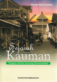 Sejarah kauman : menguak identitas kampung Muhammadiyah
