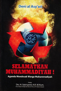Selamatkan Muhammadiyah : agenda mendesak warga Muhammadiyah