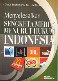 Menyelesaikan sengketa merk menurut hukum Indonesia