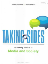 Taking sides : clashing views in media and society