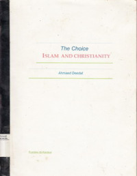 THE CHOICE ISLAM AND CHRISTIANTY