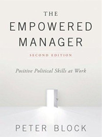 The empowered manager: positive political skills at work