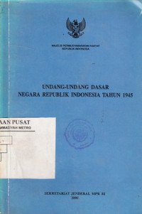 Undang-Undang Dasar Negara Repubilk Indonesia Tahun, 1945