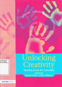 Unlocking Creativity : teaching across the curriculum