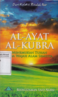 Al-Ayat Al-Kubra: Menemukan Tuhan Pada Alam Semesta
