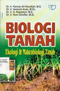 Biologi Tanah : Ekologi dan mikrobiologi Tanah