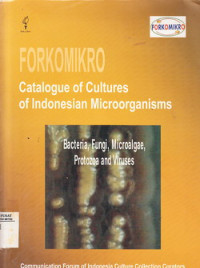 Forkomikro Catalogue Of Cultures Of Indonesian Microorganisms