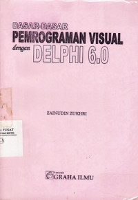 Dasar-Dasar Pemrograman Visual Dengan Delphi 6.0