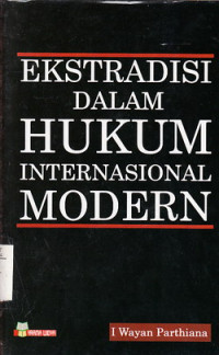 Ekstradisi Dalam Hukum Internasional Modern