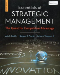 Essential of strategic management : the quest for competitive advantage