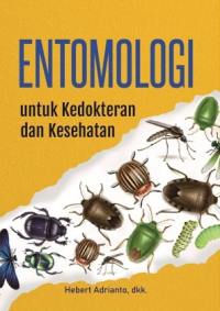 Entomologi : untuk kedokteran dan kesehatan