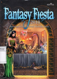 Fantasy Fiesta 2010 : Antologi Cerita Fantasi Terbaik 2010