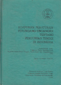 Himpunan peraturan perundang-undangan tentang perguruan tinggi di Indonesia