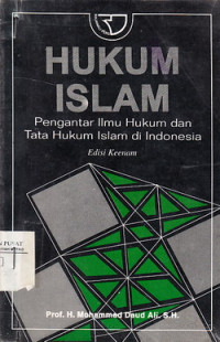 Hukum Islam: Pengantar Ilmu Hukum Dan Tata Hukum Islam di Indonesia