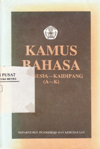 Kamus Bahasa Indonesia-Kaidipang (A-K)