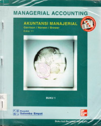 Managerial Accounting: Akuntansi Manajerial Buku 1