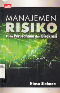 Manajemen Risiko Pada Perusahaan Dan Birokrasi