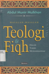 Masalah-Masalah Teologi Dan Fiqih Dalam Tarjih Muhammadiyah