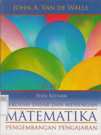 Matematika Sekolah Dasar dan Menengah : Pengembangan Pengajaran