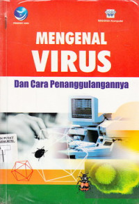 Mengenal Virus Dan Cara Penanggulangannya
