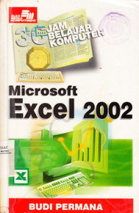 36 Jam Belajar Komputer: microsoft Excel 2002