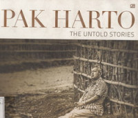 pak Harto : the untold stories
