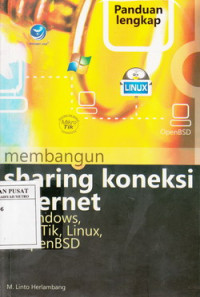Panduan lengkap membangun sharing koneksi internet di Windows, MikroTik, Linux,& OpenBSD