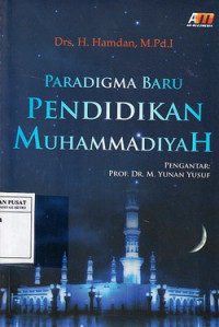 Paradigma Baru: Pendidikan Muhammadiyah