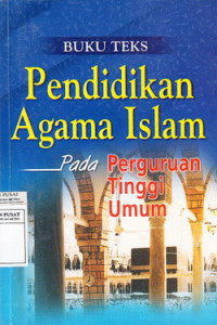 Buku Teks Pendidikan Agama Islam Pada Perguruan Tinggi Umum