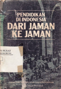 Pendidikan di Indonesia Dari Jaman ke Jaman