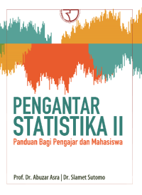 Pengantar statistika II : panduan bagi pengajar dan mahasiswa