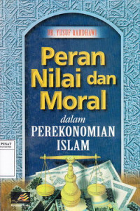 Peran Nilai Dalam Perekonomian Islam