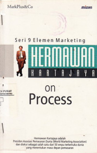 Hermawan Kartajaya On Process Seri 9 Elemen Marketing