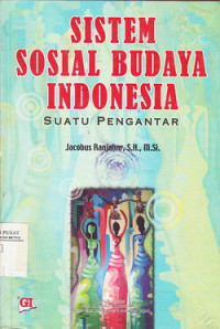 Sistem sosial Budaya Indonesia: Suatu Pengantar