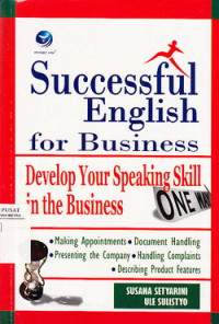 Succesful English For Business: Develop your Speaking Skill in the Business