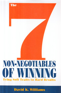 The 7 non-negotiables of winning : tying soft traits to hard results