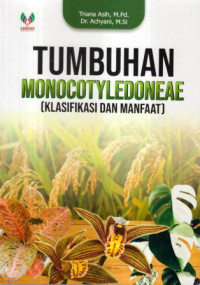 Tumbuhan monocotyledoneae (klasifikasi dan manfaat)