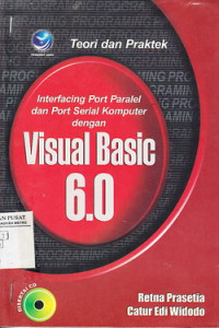 Teori Dan praktek Interfacing Port Pararel Dan post Serial Komputer Dengan Visual Basic 6.0