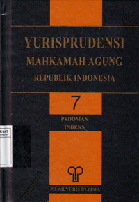Yurisprudensi Mahkamah Agung Republik Indonesia : bidang pedoman indeks 7