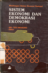 Sistem Ekonomi Dan Demokrasi Ekonomi : Membangun Sistem Ekonomi Nasional