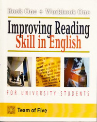 Improving reading skill in Englis for University Students : book one + workbook one