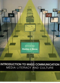 Introduction to mass communication media literacy and culture