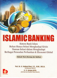 Islamic banking : sebuah teori, konsep dan aplikasi