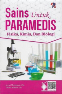 Sains untuk Paramedis : fisika kimia dan biologi
