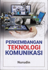 Perkembangan teknologi komunikasi