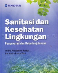 Sanitasi dan kesehatan lingkungan : pengukuran dan keberlanjutannya