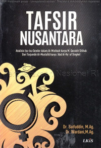Tafsir nusantara : analisis isu-isu gender dalam Al-Mishbah karya M. Quraish Shihab dan Tarjuman Al-Mustafid karya \'Abd Al-Ra\'uf Singkel