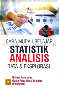 Cara mudah belajar statistik : analisis data & eksplorasi