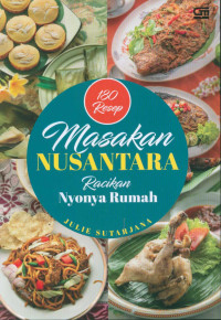 180 resep masakan nusantara racikan Nyonya Rumah