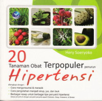 20 tanaman obat terpopuler penurun hipertensi